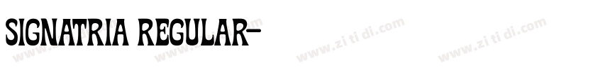 Signatria Regular字体转换 Signatria Regular字体转换